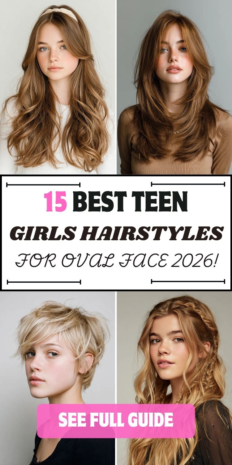 15 Best Teen Girls Hairstyles for Oval Face